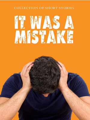 cover image of It Was a Mistake